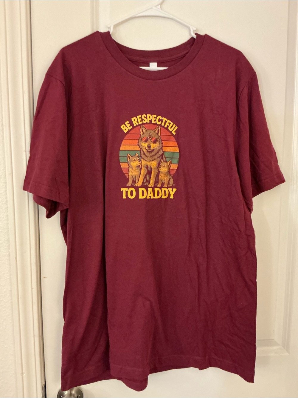 Be Respectful To Daddy Wolf Shirt Screen Printed Bella Canvas Maroon Unisex XL